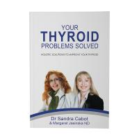 Your Thyroid Problems Solved By Dr Sandra Cabot & Margaret Jasinska